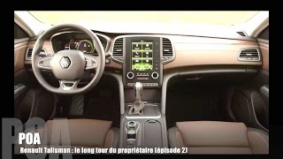 Renault Talisman 2015  le tour du propriétaire  Essai 23 [upl. by Naveb]