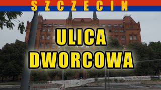 ulica Dworcowa  spacer po Szczecinie Lipiec 2024 [upl. by Medrek]