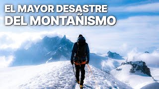 El Mayor Desastre del Montañismo  Escalada al Everest  Documental de aventura [upl. by Suoivatnod420]