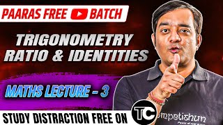 3 Trigonometry Ratio and Identities  IIT JEE Maths Lectures [upl. by Nnarual]