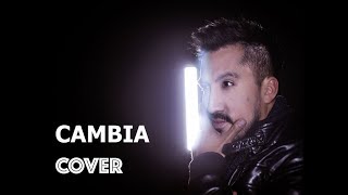 Cambia COVER  Esteban Glez [upl. by Benyamin685]