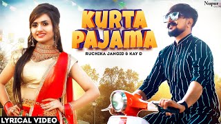 KURTA PAJAMA Lyrical Ruchika Jangid Kay D  New Haryanvi Songs Haryanavi 2021  Haryanvi DJ Song [upl. by Ahserb]