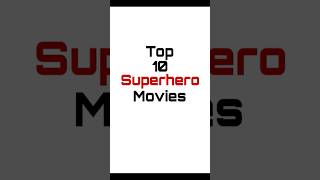 Top 10 Superhero Movies🦸‍♂️ shorts superheromovies [upl. by Dosi155]