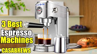 Best Espresso Machines 2024 – CASABREWS Top 3 [upl. by Ardnael]