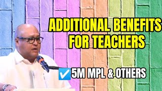 EXPANDED MPL FLEX AND OTHER ADDITIONAL BENEFITS FOR TEACHERS [upl. by Nelyk371]