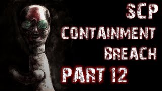 SCP Containment Breach  Part 12  EVERYTHING IS NEW [upl. by Anaerda]