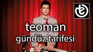 teoman  Gündüz Tarifesi [upl. by Iruj99]