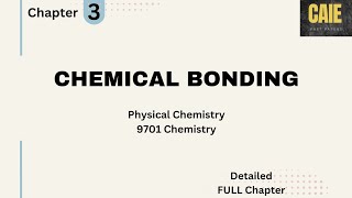 Chemical Bonding9701 AS LevelPhysical Chemistry [upl. by Eibot943]