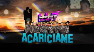 Acariciame  Grupo La ley7  Video Oficial [upl. by Loralie]