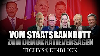 Staatsbankrott oder Demokratieversagen Was macht die Politik mit unserem Geld Tichys Einblick Talk [upl. by Oner]