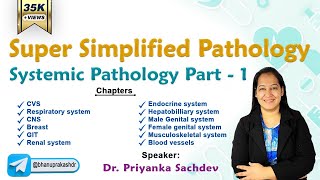 Super Simplified Pathology by Dr Priyanka Sachdev  Systemic Pathology [upl. by Tove]