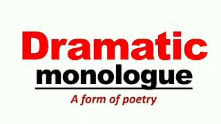 Dramatic monologue  A form of poetry with notes [upl. by Ardnoid554]