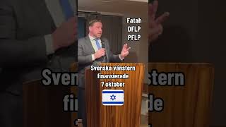 Svenska partier finansierade massmord på judar i Israel 7 oktober [upl. by Monagan]