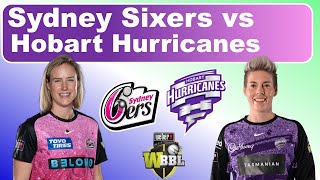 Sydney Sixers vs Hobart Hurricanes  Match 33  HHW vs SSW wbbl 2023 [upl. by Lletniuq]