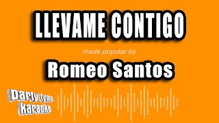 Romeo Santos  Llevame Contigo Versión Karaoke [upl. by Ediva]