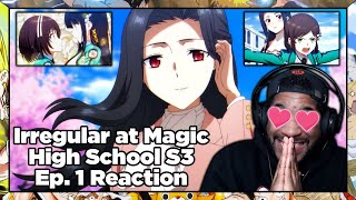 BEST GIRL IS BACK The Irregular at Magic High School Season 3 Episode 1 Reaction [upl. by Ahsitram]