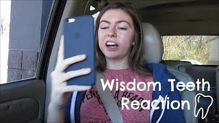 Getting My Wisdom Teeth Removed Reaction [upl. by Aronel294]