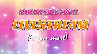 SAILOR MUU FINAL NEDRÄKNING LIVESTREAM LIVE [upl. by Ilrebmik329]