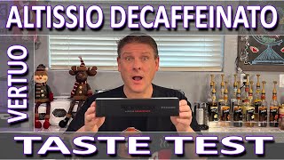 Nespresso Altissio Decaffeinato Vertuo 2021  Taste Test [upl. by Nwahsal]