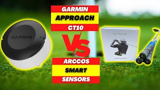 GARMIN APPROACH CT10 VS ARCCOS SMART SENSORS COMPARISON REVIEW 2023 [upl. by Ariaek]