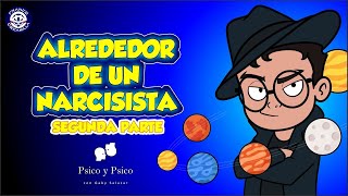 Psico y Psico Alrededor de un narcisista segunda parte [upl. by Bathelda]