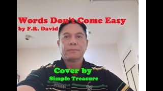 Words Donquott Come Easy by FR David  Cover by Simple Treasure  karaoke music seo songcover [upl. by Hsur]