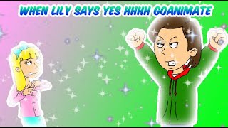 When Lily Says yes HHHH GoAnimateGrounded [upl. by Airahcaz308]