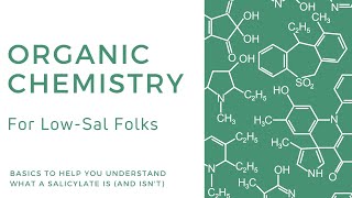 Organic Chemistry Introduction for Understanding Salicylates  SalicylateAspirin Sensitivity [upl. by Esyle232]