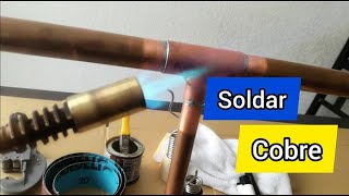 Cómo soldar cobre [upl. by Trotta]