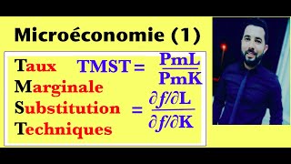 Comment calculer le taux marginale de substitution techniques TMST Episode 9 part2 [upl. by Gunas343]