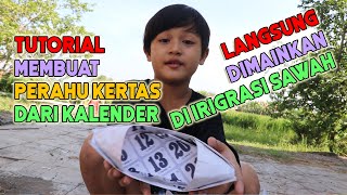 Tutorial Membuat Perahu Kertas Dari Kalender  Langsung Dimainkan Di Irigrasi Sawah [upl. by Orestes]