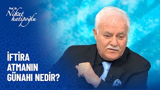 Bir insana iftira atmanın günahı nedir  Nihat Hatipoğlu Sorularınızı Cevaplıyor 430 Bölüm [upl. by Win]