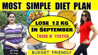 Easily Lose 12 Kgs In September  Simple Diet Plan Lose Weight FAST In Hindi  100 Effective Diet [upl. by Ynohtnaed220]