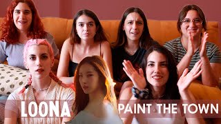 이달의 소녀 LOONA quotPTT Paint The Townquot Official MV  Spanish college students REACTION ENG SUB [upl. by Cherrita]