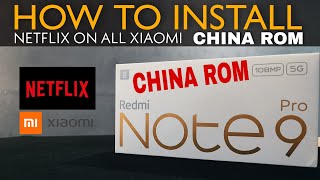 HOW TO INSTALL NETFLIX ON XIAOMI CHINA ROM [upl. by Enorej851]