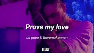 Prove my love  Lil peep ILoveMakonnen Sub español Lyrics [upl. by Lawry239]