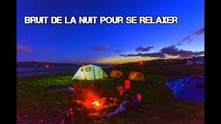 🌜 Bruit De La Nuit Pour Se Relaxer Et Feu De Camp  Relaxatio Sommeil amp Détente 🌛 [upl. by Bender]