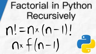 Recursive Factorial Program Tutorial  Python for Math [upl. by Rebeka]