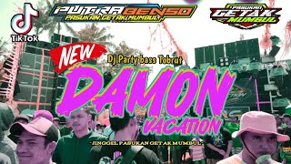 DJ DAMON VACATION PARTY TERBARU VIRAL TIK TOK BASS TOBRUT [upl. by Eelyrag]