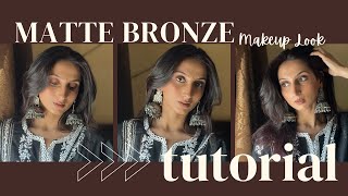 Matte Bronze Makeup  Easy Tutorial  Indian Simple Soft Look  Ayesha Sandhu❤️ [upl. by Eiramanel421]