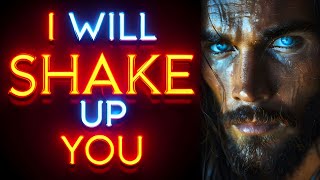 🛑GOD SAYS YOU MIGHT JUST GET SHAKEN UP  God Message For You Today  Gods Message Now [upl. by Clarise966]