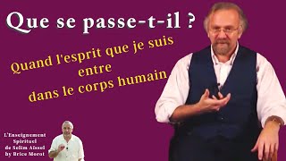 Spiritualité  Essence et personnalité  quand l’Esprit que je suis entre dans un corps humain I BM [upl. by Colt]