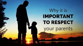 Respect Your Parents  Develop a positive attitude toward your parents [upl. by Maxy361]