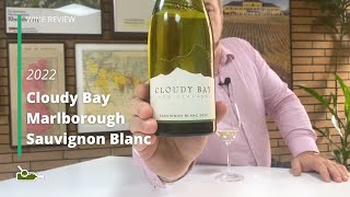 Wine Review Cloudy Bay Marlborough Sauvignon Blanc 2022 [upl. by Erelia]