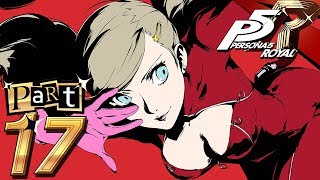 Persona 5 Royal  Part 17  Femme Fatale [upl. by Ahsieyt430]