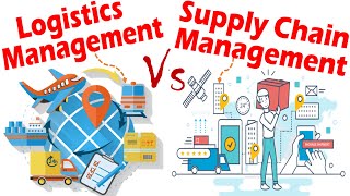 Differences between Logistics Management and Supply Chain Management [upl. by Knoll523]