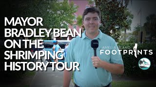 Mayor Bradley Bean on the Amelia Island Footprints Tour August 2023 [upl. by Tarrel629]