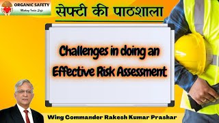 Challenges in doing an Effective Risk Assessment [upl. by Niran463]