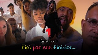 Detention Ep8  Fini Par Enn Finision [upl. by Aicilak242]