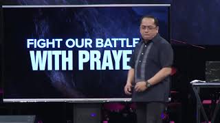 Fight Our Battles With Prayer with Bong Saquing January 21 2018 [upl. by Eikin]